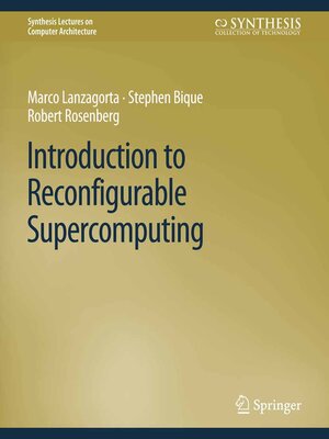 cover image of Introduction to Reconfigurable Supercomputing